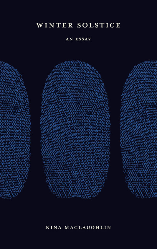 Winter Solstice, Nina MacLaughlin