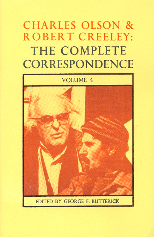 Charles Olson & Robert Creeley: Volume 4