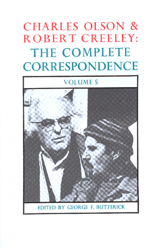Charles Olson & Robert Creeley: Volume 5