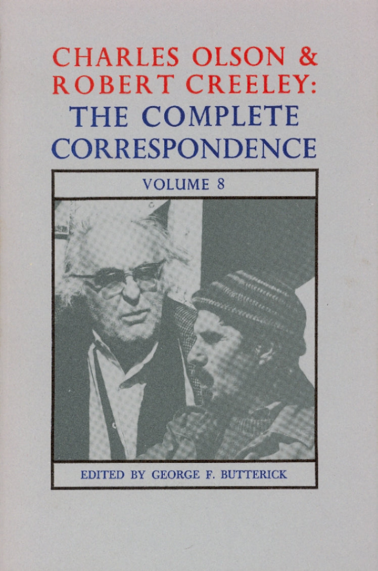 Charles Olson & Robert Creeley: Volume 8