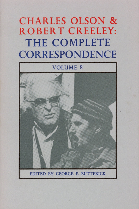 Charles Olson & Robert Creeley: Volume 8