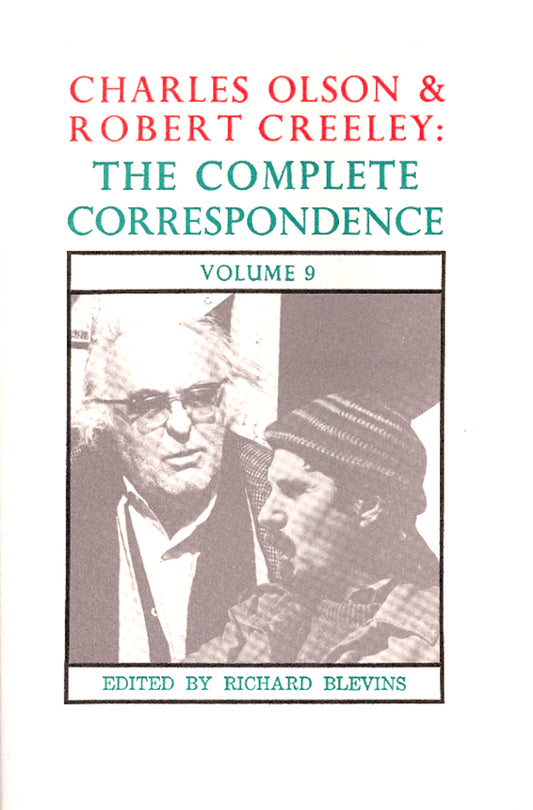 Charles Olson & Robert Creeley: Volume 9