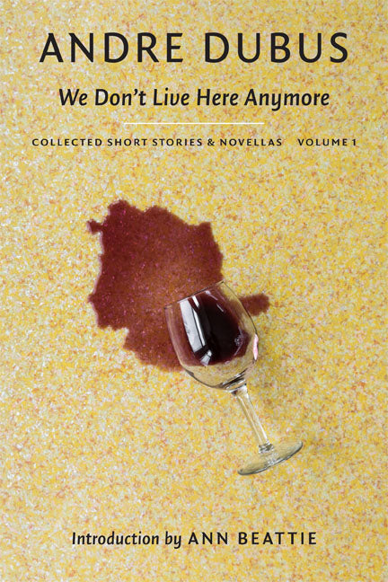 Andre Dubus: Collected Short Stories & Novellas