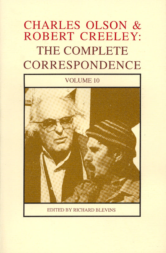 Charles Olson & Robert Creeley: Volume 10