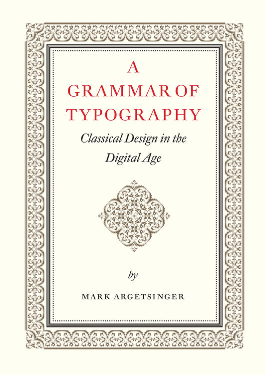 A Grammar of Typography- ON SALE NOW!