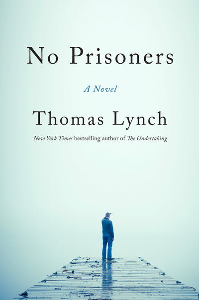 No Prisoners, Thomas Lynch