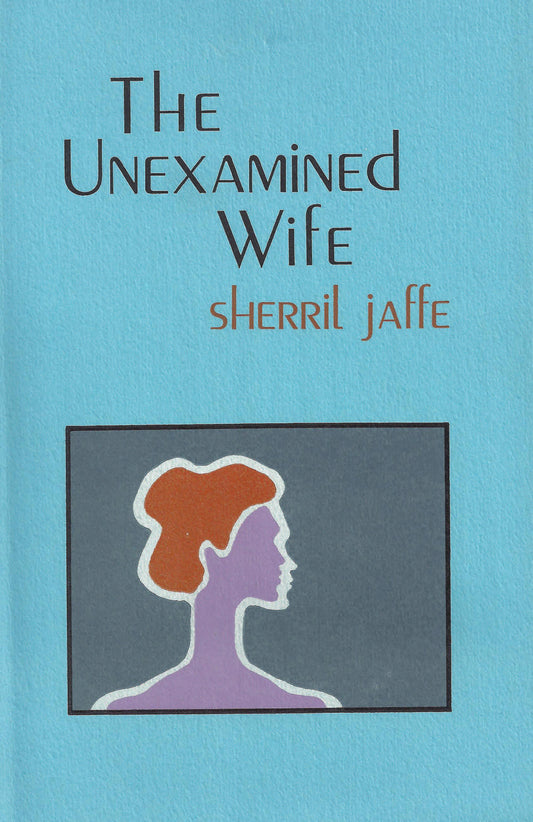 The Unexamined Wife