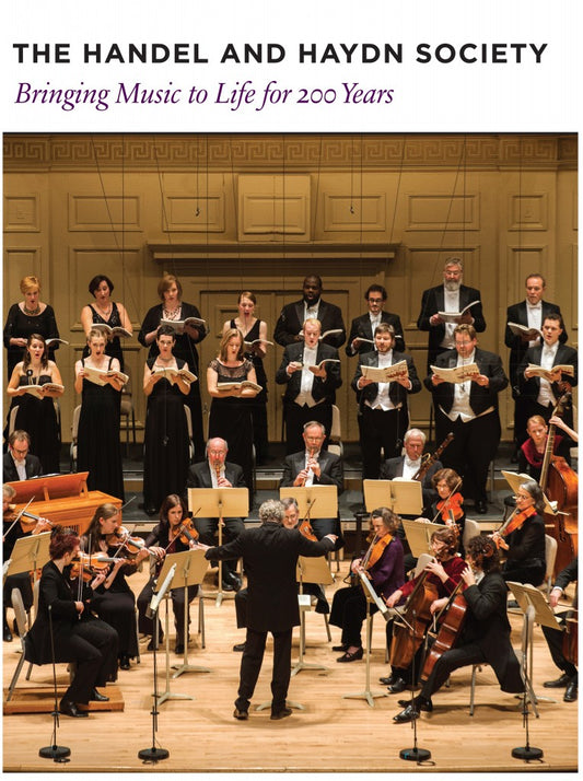 The Handel and Haydn Society - SAVE 75%!