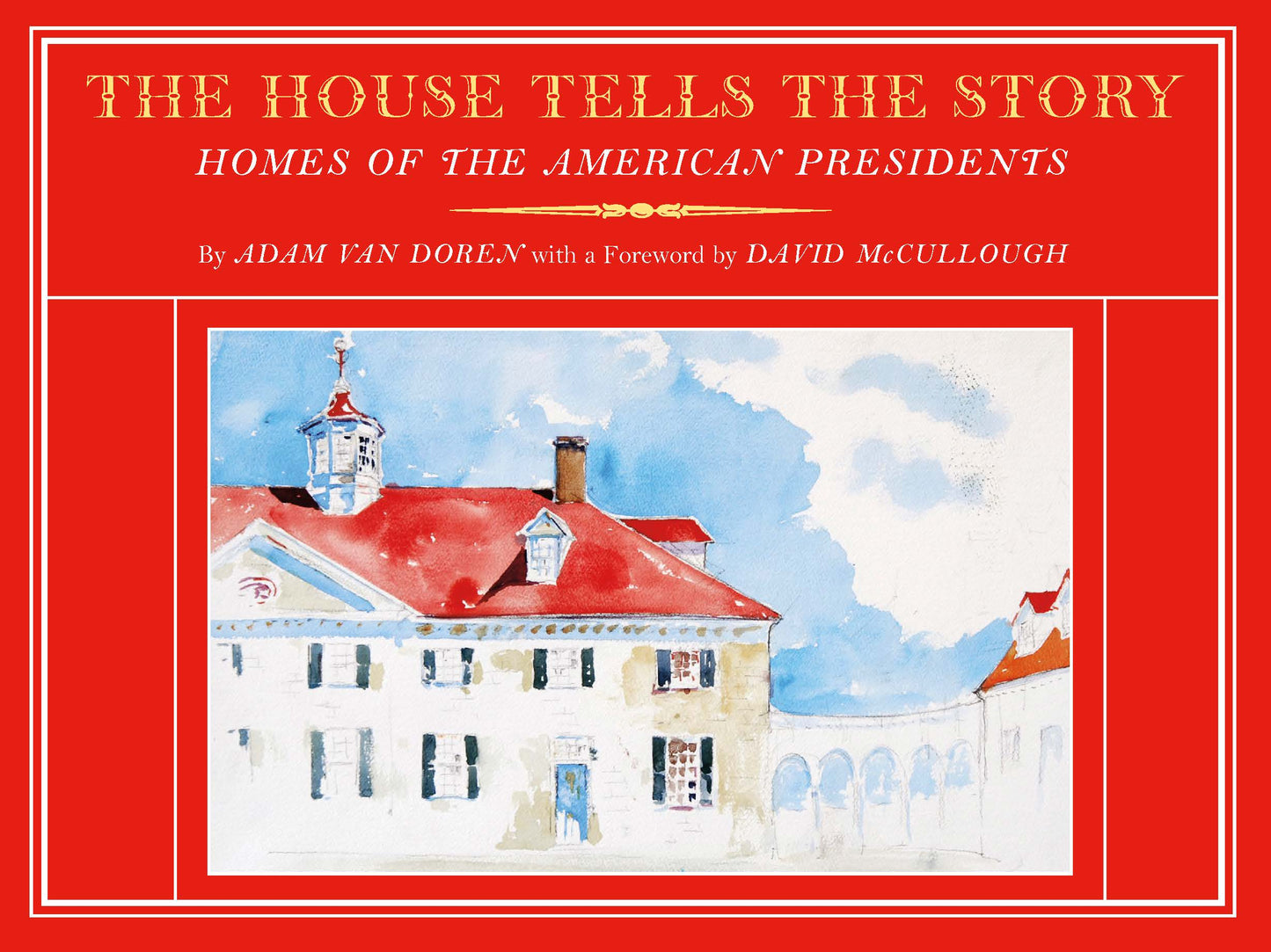 The House Tells the Story - SAVE 50%!