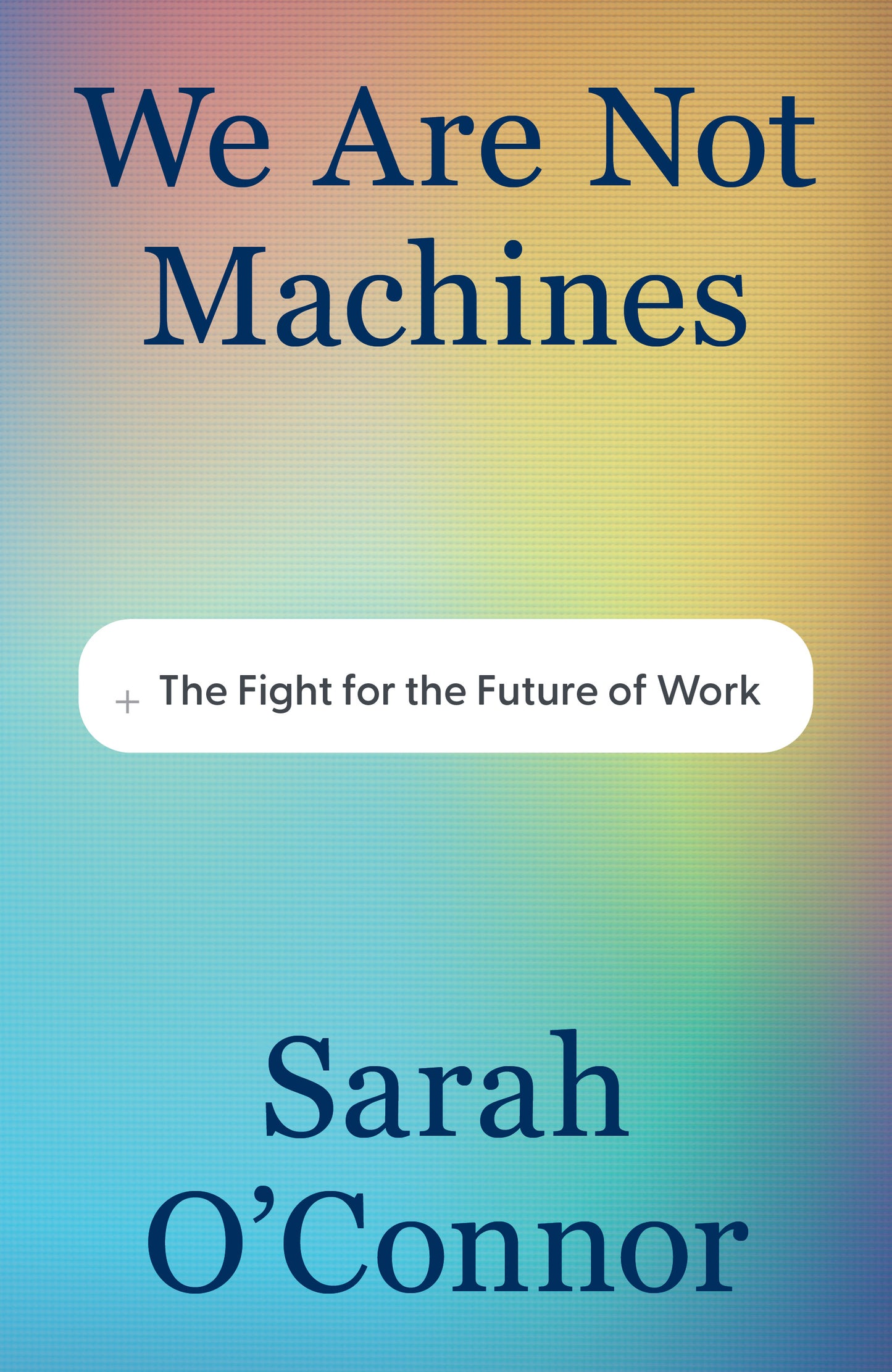 We Are Not Machines- Available August 2026