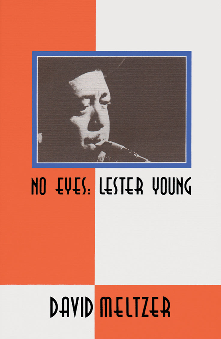 No Eyes: Lester Young - SAVE 50%!