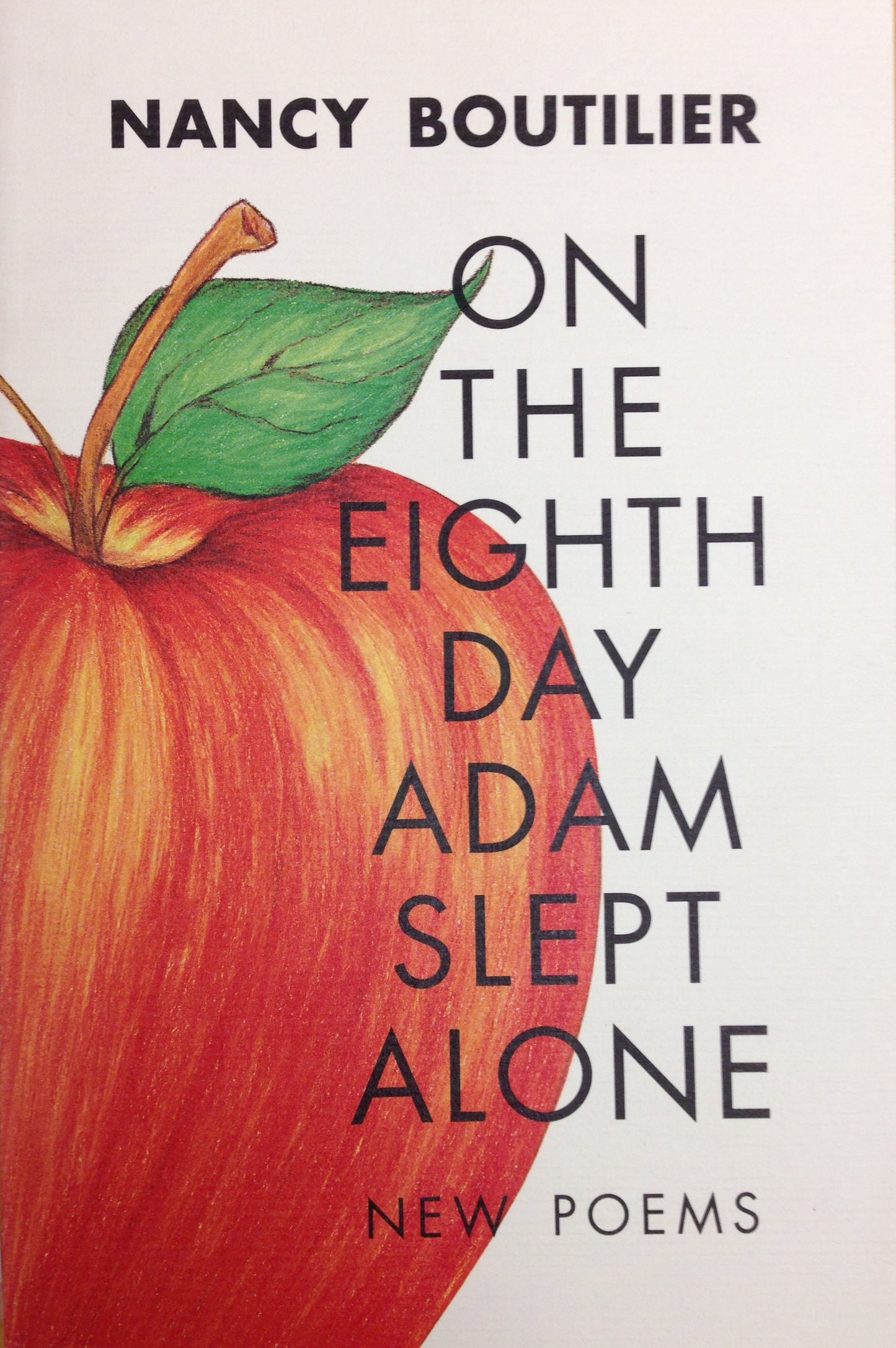 On the Eighth Day Adam Slept Alone - SAVE 50%!