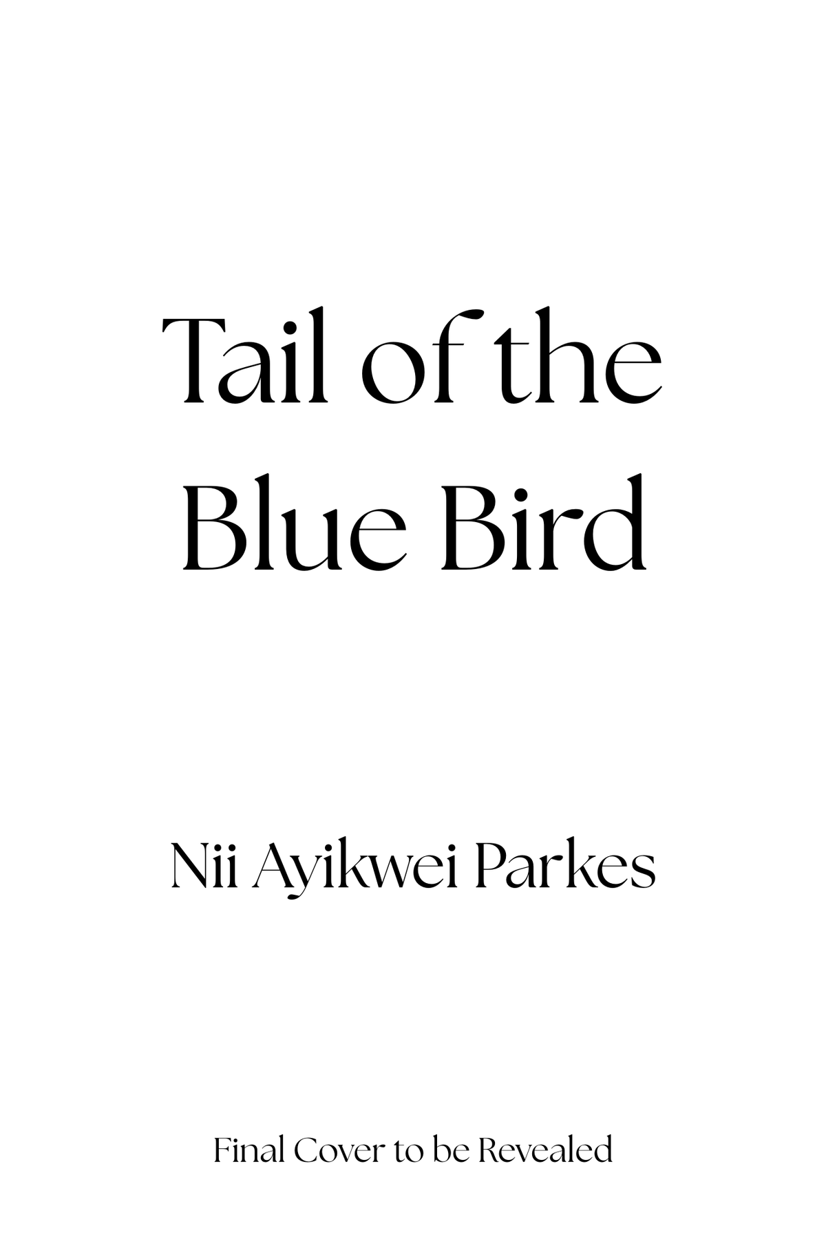 Tail of the Blue Bird- Available June 2027