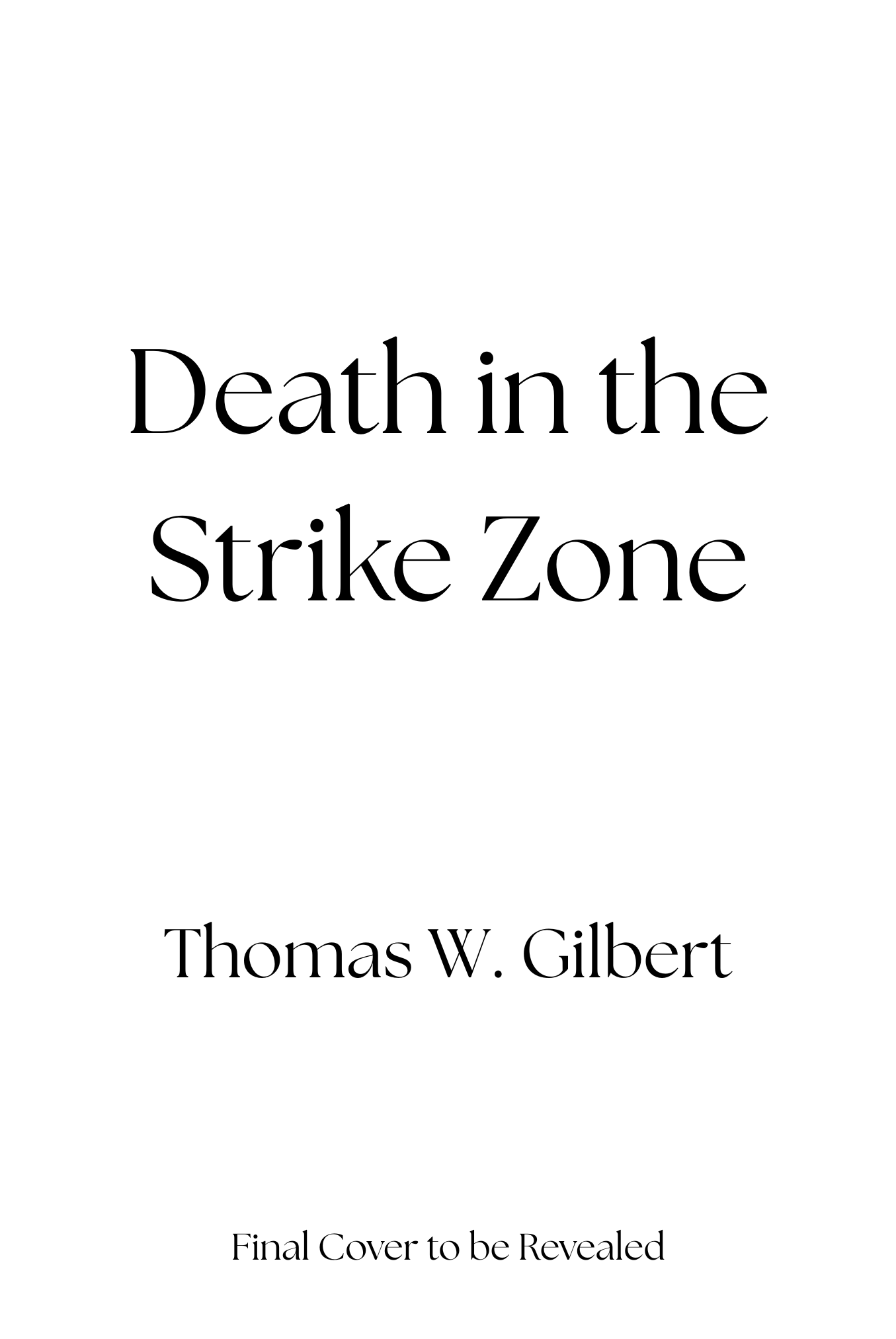 Death in the Strike Zone- Available March 2026