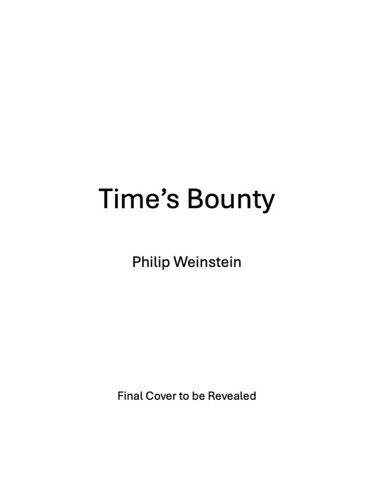 Time's Bounty- Available November 2025